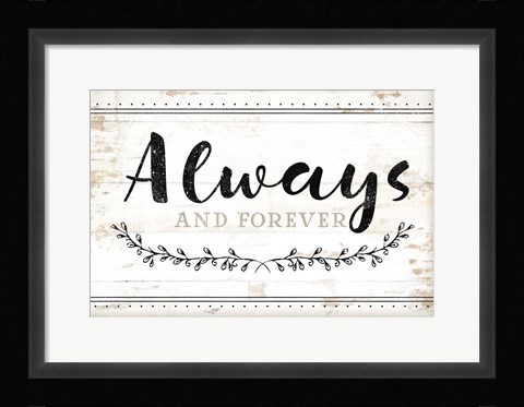 Framed Always and Forever Print