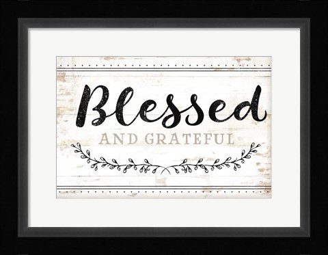 Framed Blessed and Grateful Print