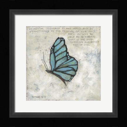 Framed Be Transformed Print