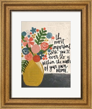 Framed Within the Walls of Your Home Print
