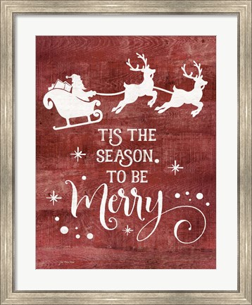 Framed Season to be Merry Print
