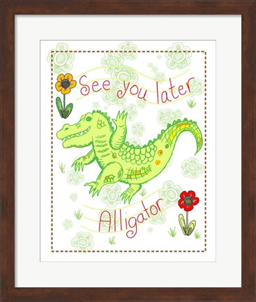 Framed See You Later Alligator Print