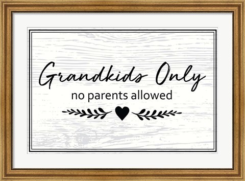 Framed Grandkids Only Print