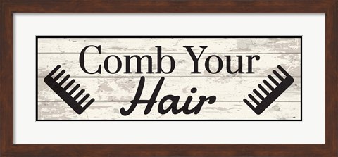 Framed Comb Your Hair Print