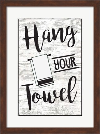 Framed Hang Your Towel Print