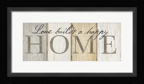 Framed Love Builds Home Neutral Sign Print