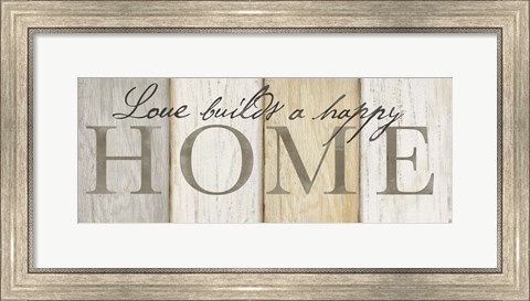 Framed Love Builds Home Neutral Sign Print
