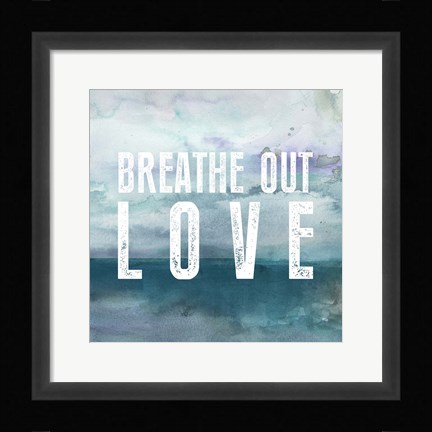 Framed Breath Love Print