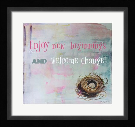 Framed Enjoy New Beginnings Print