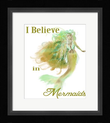 Framed I Believe In Mermaids 2 Print