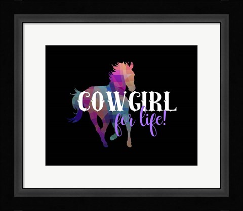 Framed Cowgirl for Life Print