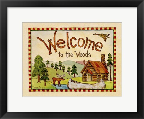 Framed Welcome to the Woods Print