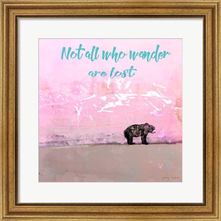 Framed Not all who wander Print
