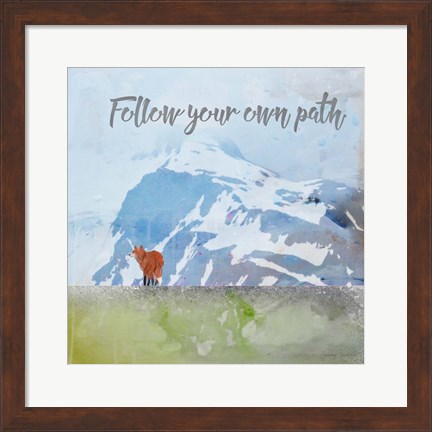 Framed Follow Your Own Path Print