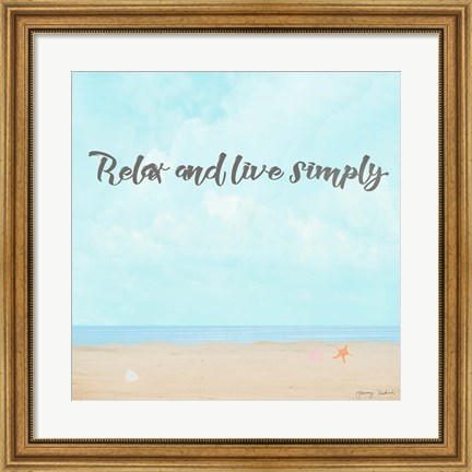 Framed Relax and Live Simply Print