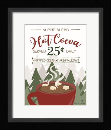 Framed Hot Cocoa Served Daily Print