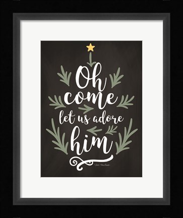 Framed Oh Come Let Us Adore Him Print