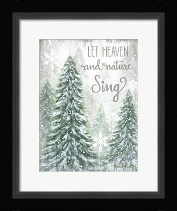 Framed Let Heaven and Nature Sing Print