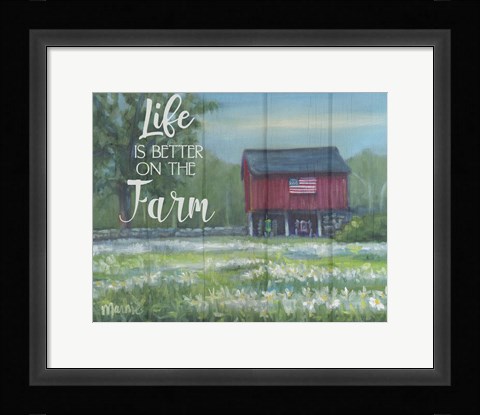 Framed Life Is Better Print