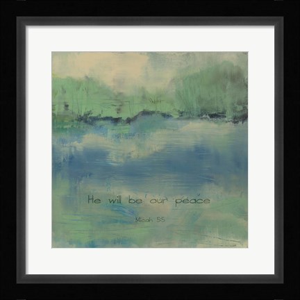 Framed He Will Be Our Peace Verse Print