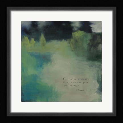 Framed But the Lord Stood at My Side Verse Print