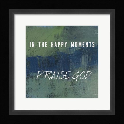 Framed Praise God Print