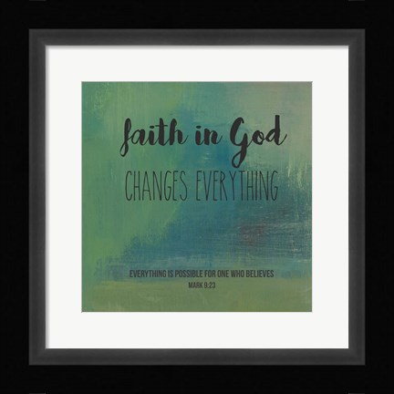 Framed Faith in God Print
