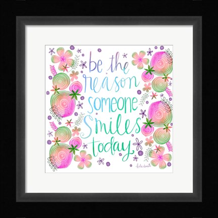 Framed Be the Reason Print