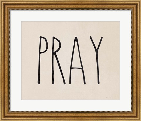 Framed Pray Print