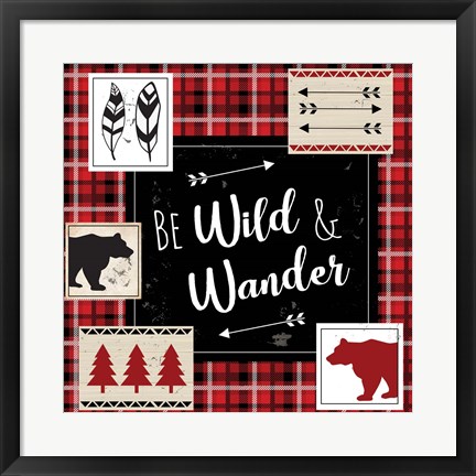 Framed Be Wild &amp; Wander Print