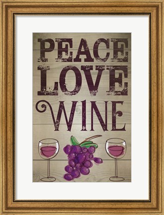 Framed Peace, Love, Wine Print