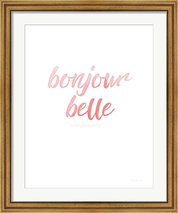 Framed Bonjour Belle Print