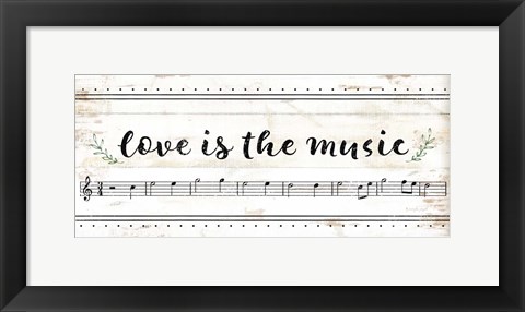 Framed Love is the Music Print