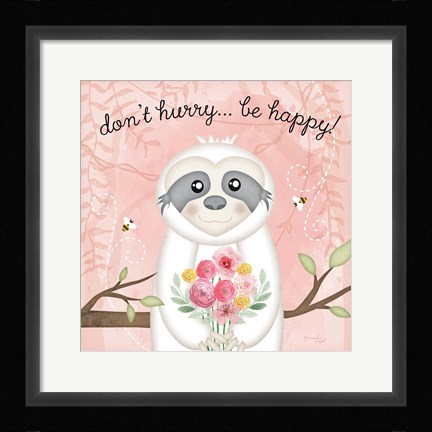 Framed Don't Hurry, Be Happy Sloth Print