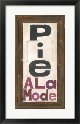 Framed Pie Ala Mode Print