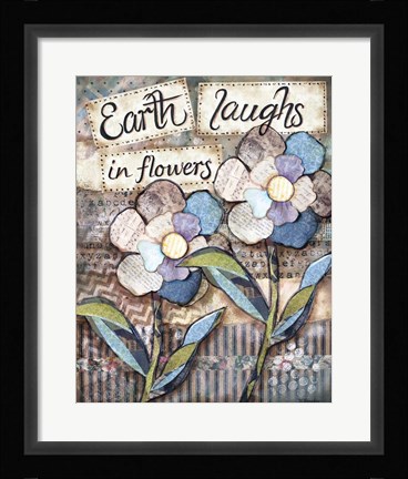 Framed Earth Laughs Print