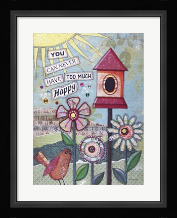 Framed Too Much Happy Print
