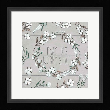 Framed Blessed VI Gray Pray Big Worry Small Print