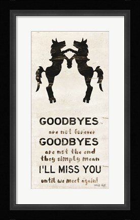 Framed I'll Miss You Print