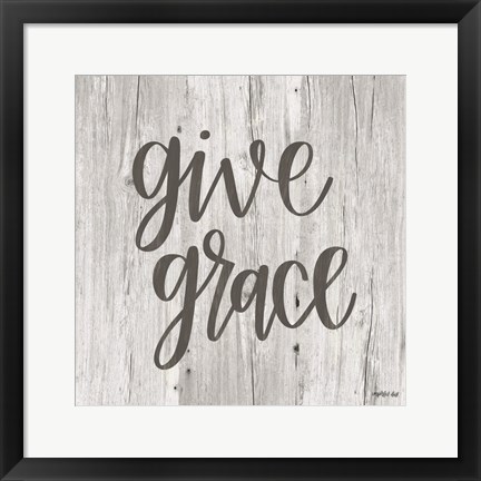 Framed Give Grace Print