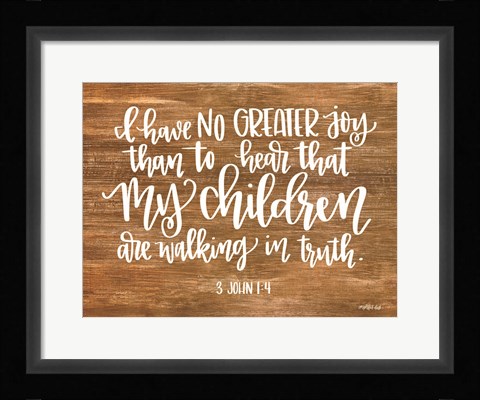 Framed Walking in Truth Print