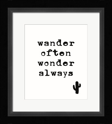 Framed Wander Often Print