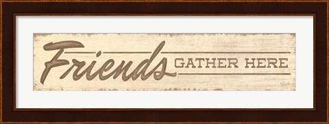 Framed Friends Gather Here Print