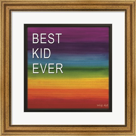 Framed Best Kid Ever Print