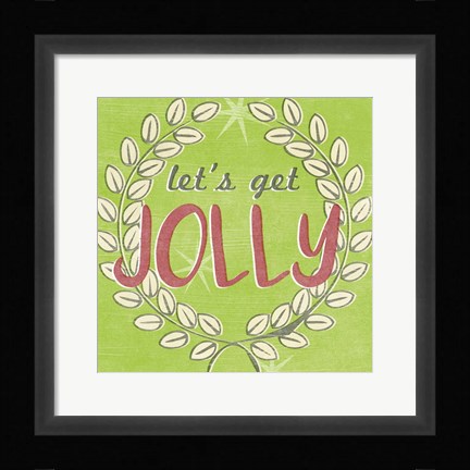 Framed Let's Get Jolly I Print