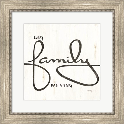 Framed Every Family Has a Story Print