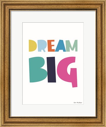 Framed Dream Big Print