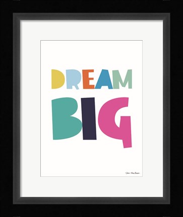 Framed Dream Big Print