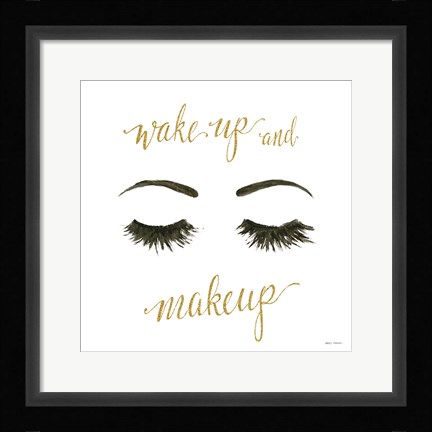 Framed Wake Up and Make Up I Print