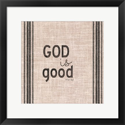 Framed God is Good Print